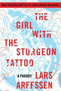 Paperback The Girl with the Sturgeon Tattoo: A Parody Book