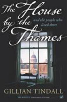 Paperback The House by the Thames: And the People Who Lived There Book