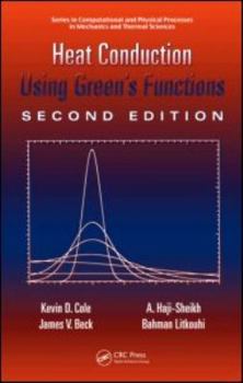 Hardcover Heat Conduction Using Green's Functions Book