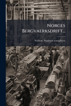 Paperback Norges Bergvaerksdrift... [Norwegian] Book