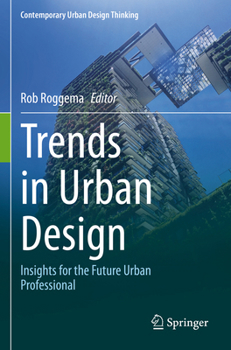 Paperback Trends in Urban Design: Insights for the Future Urban Professional Book