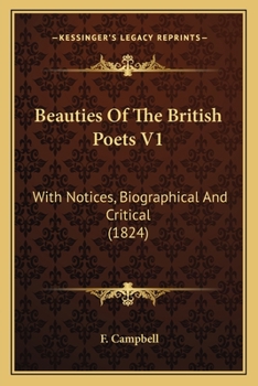 Paperback Beauties Of The British Poets V1: With Notices, Biographical And Critical (1824) Book