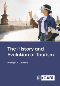 Hardcover The History and Evolution of Tourism Book