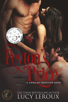 Peyton's Price - Book #6 of the A Singular Obsession