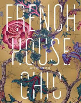 Hardcover French House Chic Book