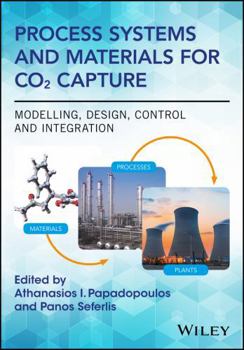 Hardcover Process Systems and Materials for CO2 Capture: Modelling, Design, Control and Integration Book