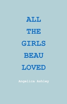 Paperback All The Girls Beau Loved Book