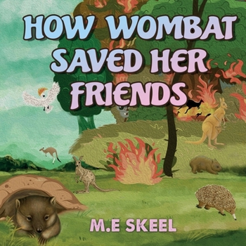 Paperback How Wombat Saved Her Friends Book