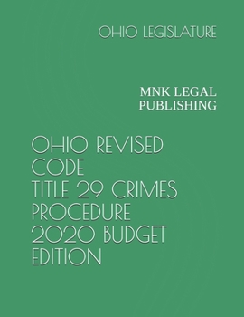 Paperback Ohio Revised Code Title 29 Crimes Procedure 2020 Budget Edition: Mnk Legal Publishing Book