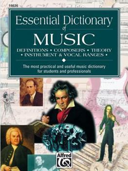 Paperback Essential Dictionary of Music: The Most Practical and Useful Music Dictionary for Students and Professionals (Essential Dictionary Series) Book