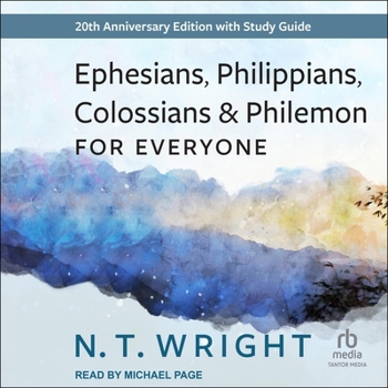 Unknown Binding Ephesians, Philippians, Colossians and Philemon for Everyone: 20th Anniversary Edition Book