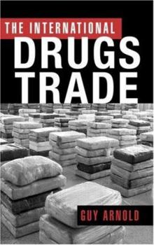 Hardcover The International Drugs Trade Book