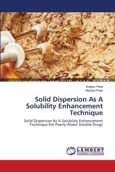 Paperback Solid Dispersion As A Solubility Enhancement Technique Book