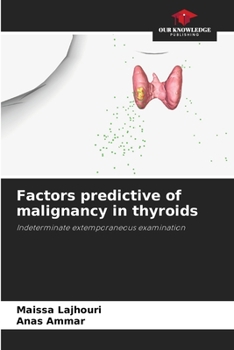 Paperback Factors predictive of malignancy in thyroids Book