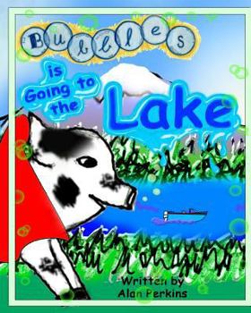 Paperback Bubbles is Going to the Lake Book