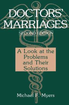 Paperback Doctors' Marriages: A Look at the Problems and Their Solutions Book