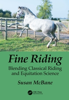 Paperback Fine Riding: Blending Classical Riding and Equitation Science Book