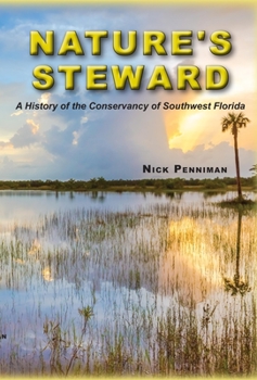 Paperback Nature's Steward: A History of the Conservancy of Southwest Florida Book