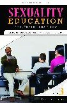 Hardcover Sexuality Education: Past, Present, and Future, Volume 3, Principles and Practices Book