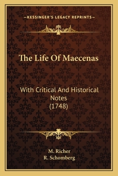 Paperback The Life Of Maecenas: With Critical And Historical Notes (1748) Book