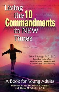 Paperback Living the 10 Commandments in New Times: A Book for Young Adults Book