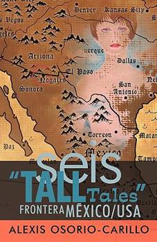 Paperback Seis Tall Tales Frontera Mexico/USA [Spanish] Book