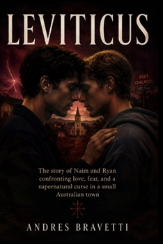 LEVITICUS: The story of Naim and Ryan confronting love, fear, and a supernatural curse in a small Australian town