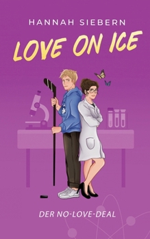 Paperback Love on Ice: Der No-Love-Deal [German] Book