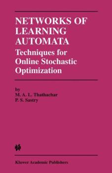 Paperback Networks of Learning Automata: Techniques for Online Stochastic Optimization Book