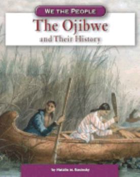 Library Binding The Ojibwe and Their History Book