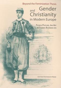 Paperback Gender and Christianity in Modern Europe: Beyond the Feminization Thesis Book