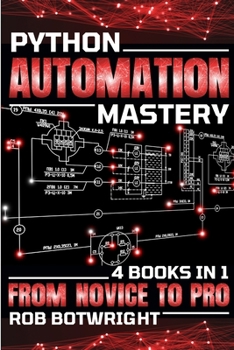 Python Automation Mastery: From Novice To Pro