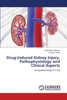 Drug-Induced Kidney Injury: Pathophysiology and Clinical Aspects