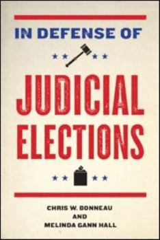 Paperback In Defense of Judicial Elections Book