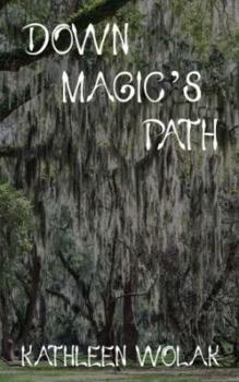 Paperback Down Magic's Path Book
