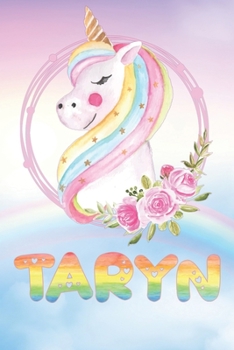 Paperback Taryn: Taryn's Unicorn Personal Custom Named Diary Planner Calendar Notebook Journal 6x9 Personalized Customized Gift For Som Book