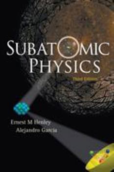 Paperback Subatomic Physics (3rd Edition) Book