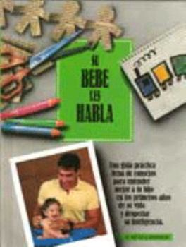 Hardcover Su Bebe Les Habla (El Metodo Bowdoin Ser) (Spanish Edition) [Spanish] Book