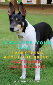 Scopri il tuo Cane:Tutto sulla razza: Ratonero Valenciano (Italian Edition)