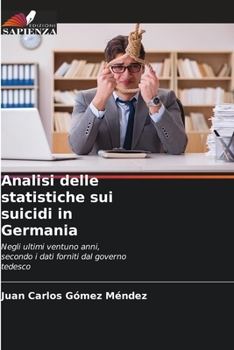 Paperback Analisi delle statistiche sui suicidi in Germania [Italian] Book