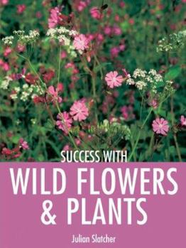 Paperback Success With Wild Flowers & Plants Book