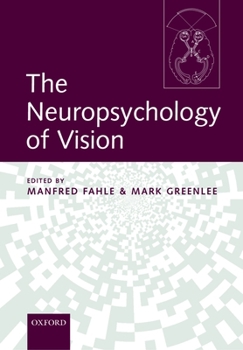 Hardcover The Neuropsychology of Vision Book
