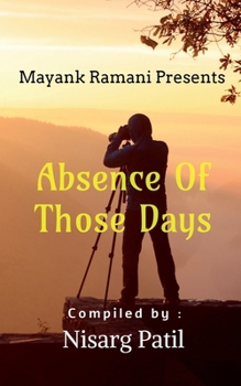 Paperback Absence Of Those Days Book