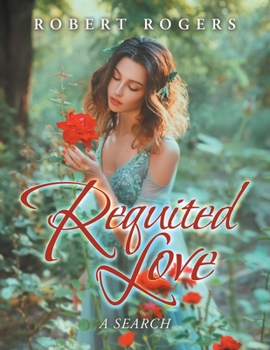 Paperback Requited Love: A Search Book