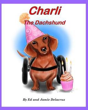 Paperback Charli the Dachshund: A Book for Dachshund Lovers Book