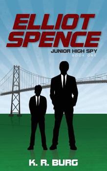 Paperback Elliot Spence: Junior High Spy Book