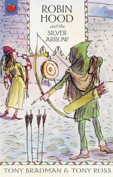 Paperback Robin Hood and the Silver Arrow. Tony Bradman & Tony Ross Book