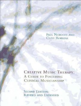 Paperback Creative Music Therapy: A Guide to Fostering Clinical Musicianship [With 4 CDs] Book
