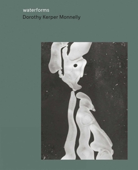 Hardcover Waterforms: Dorothy Kerper Monnelly Book