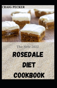 Paperback The New 2022 Rosedale Diet Cookbook Book